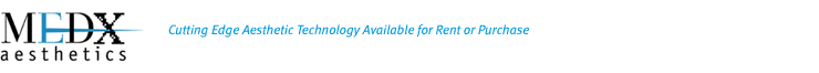 MedX Aesthetics : Cutting Edge Aesthetic Technology Available for Rent or Purchase